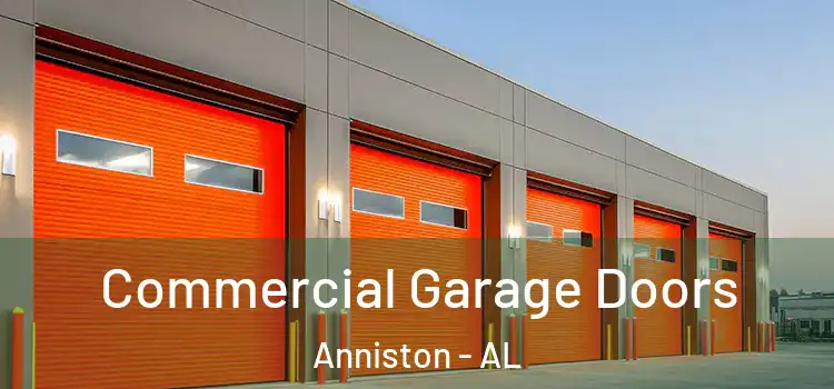  Commercial Garage Doors Anniston - AL