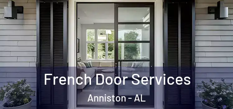 French Door Services Anniston - AL