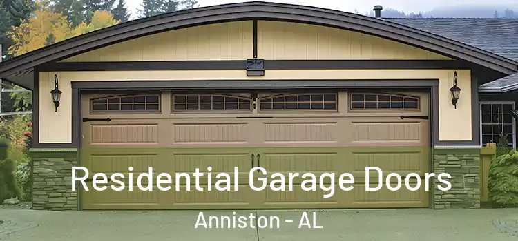 Residential Garage Doors Anniston - AL