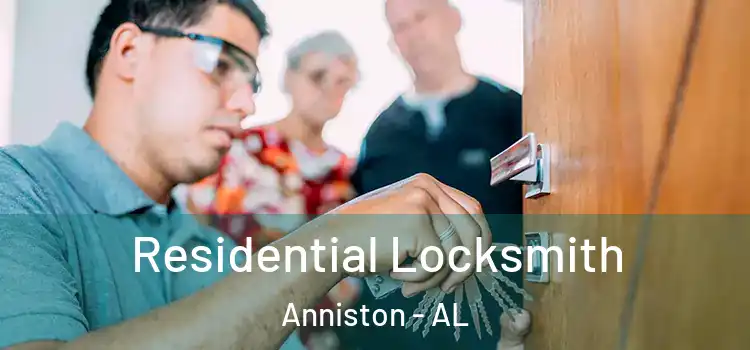  Residential Locksmith Anniston - AL