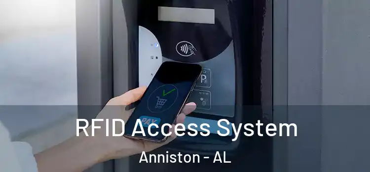  RFID Access System Anniston - AL